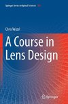 A Course in Lens Design