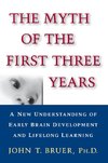 The Myth of the First Three Years
