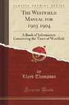 Thompson, L: Westfield Manual for 1903 1904