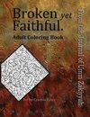 Broken yet Faithful. From the Journal of Umm Zakiyyah