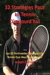 32 Stratégies pour le tennis d'aujourd'hui