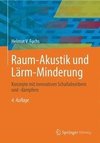 Raum-Akustik und Lärm-Minderung