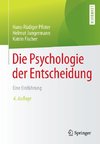 Die Psychologie der Entscheidung