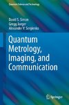 Quantum Metrology, Imaging, and Communication