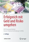 Erfolgreich mit Geld und Risiko umgehen