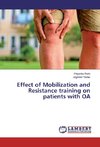 Effect of Mobilization and Resistance training on patients with OA