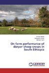 On farm performance of dorper sheep croses in South Ethiopia