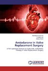 Amiodarone in Valve Replacement Surgery