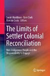 The Limits of Settler Colonial Reconciliation