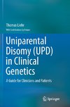 Uniparental Disomy (UPD) in Clinical Genetics