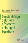 Constant-Sign Solutions of Systems of Integral Equations