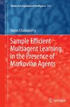 Sample Efficient Multiagent Learning in the Presence of Markovian Agents