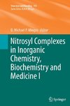 Nitrosyl Complexes in Inorganic Chemistry, Biochemistry and Medicine I