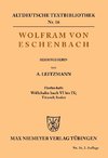 Willehalm Buch VI bis IX; Titurel; Lieder