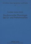 Diachronische Phonologie des Ur- und Frühslavischen