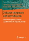 Zwischen Integration und Diversifikation