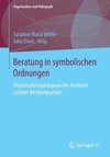 Beratung in symbolischen Ordnungen