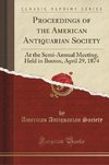 Society, A: Proceedings of the American Antiquarian Society