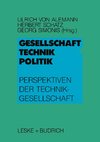 Gesellschaft - Technik - Politik