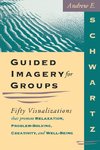 Guided Imagery For Groups