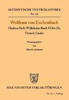 Willehalm Buch VI bis IX; Titurel; Lieder