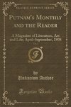 Author, U: Putnam's Monthly and the Reader, Vol. 4