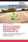 Efecto de oikobac, microorganismos eficaces (EM) y Trichoderma sp