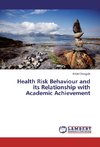 Health Risk Behaviour and its Relationship with Academic Achievement