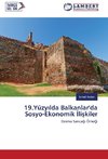 19.Yüzyilda Balkanlar'da Sosyo-Ekonomik Iliskiler