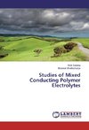 Studies of Mixed Conducting Polymer Electrolytes