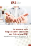 Le Mécénat et la Responsabilité Sociétales des Entreprises (RSE)