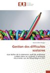 Gestion des difficultés scolaires