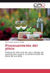 Procesamiento del pisco