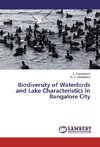 Biodiversity of Waterbirds and Lake Characteristics in Bangalore City