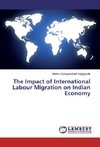The Impact of International Labour Migration on Indian Economy