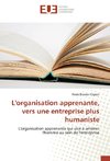 L'organisation apprenante, vers une entreprise plus humaniste