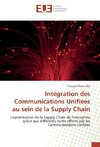 Intégration des Communications Unifiées au sein de la Supply Chain