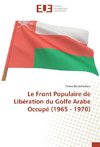 Le Front Populaire de Libération du Golfe Arabe Occupé (1965 - 1970)