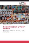 Comunicación y valor de uso