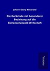 Die Gerbrinde mit besonderer Beziehung auf die Eichenschälwald-Wirtschaft