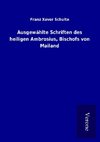 Ausgewählte Schriften des heiligen Ambrosius, Bischofs von Mailand