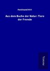 Aus dem Buche der Natur: Tiere der Fremde