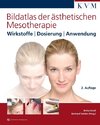 Bildatlas der ästhetischen Mesotherapie