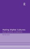 Making Digital Cultures