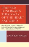 Bernard Lonergan S Third Way of the Heart and Mind