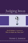 Judging Jesus