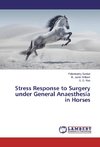 Stress Response to Surgery under General Anaesthesia in Horses