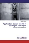 Application Design Model of Damaged Steel Pipes