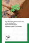 Psychologie et allogreffe de cellules souches hématopoïétiques