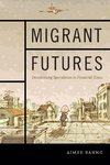 Migrant Futures